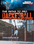 The Paths to Pro Basketball - Hardcover