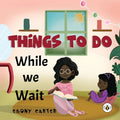 Things To Do While We Wait - Paperback