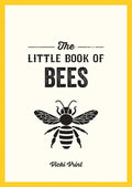 The Little Book of Bees: A Pocket Guide to the Wonderful World of Bees - Paperback