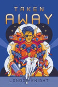 Taken Away - Paperback