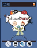 Adrian and Super-A Go to Bed and Visit Space: Life Skills for Children with Autism & ADHD - Hardcover