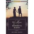 To Love the Brooding Baron - Paperback