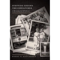 Stepping Around the Cowcatcher: A Minneapolis Childhood - Paperback