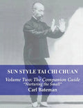 Sun Style Tai Chi Chuan: Volume Two: The Companion Guide - Paperback