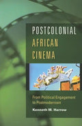 Postcolonial African Cinema: From Political Engagement to Postmodernism - Paperback