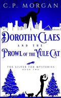 Dorothy Claes: and the Prowl of the Yule Cat - Paperback