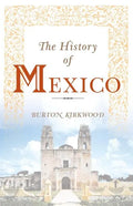 The History of Mexico - Paperback
