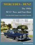 MERCEDES-BENZ, The 1960s, W112 Two- and Four-Door: From the 300SE Sedan to the 300SE Cabriolet - Paperback