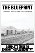 The Blueprint, Fur Farm List: Ending The Fur Industry, A Complete Guide For Animal Rights Activists - Paperback