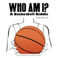 Who Am I? A Basketball Riddle - Paperback
