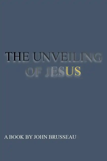 THE UNVEILING Volume 1 - Paperback