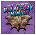 Plants Can Mimic! - Library Binding
