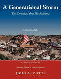 A Generational Storm: The Tornadoes That Hit Alabam April 27, 2011 - Paperback