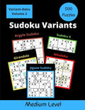 500 Sudoku Variants Medium Level: Jigsaw Sudoku, Sudoku X, Windoku, Girandola, and Argyle Sudoku - Paperback