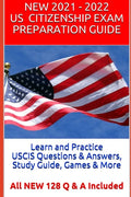 Learn and Practice USCIS Questions & Answers, Study Guide, Games & More: All NEW 128 Q & A Included - Paperback
