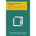 Time's Wondrous Changes: San Francisco Architecture, 1776-1915 - Paperback