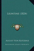 Leontine (1824) - Paperback