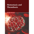 Hemostasis and Thrombosis - Hardcover