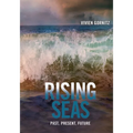 Rising Seas: Past, Present, Future - Paperback