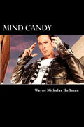 Mind Candy: The Power and Potential of The Human Mind - Paperback