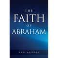 The Faith of Abraham - Paperback