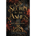 A Secret in the Ashes: A dark fae romance in the Iron Kingdom World - Paperback