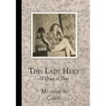 This Lady Here: I'll Drink to That - Hardcover