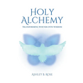 Holy Alchemy: Transforming Wounds into Wisdom - Paperback