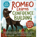 Romeo Learns Confidence Building: A Fun Picture Book about Emotions, Changes, and Choices Boost Confidence in Preschool Children Teaching Growth Minds - Hardcover