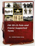 FM 20-15 Pole and Frame Supported Tents - Paperback