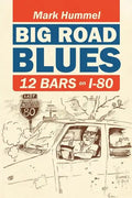 Big Road Blues-12 Bars on I-80 - Paperback