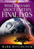 What Jesus Says about Earth's Final Days - Paperback
