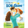 You Are My SON-Shine - Hardcover