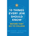 10 Things Every Jew Should Know Before They Go to College - Hardcover