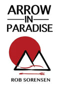 Arrow in Paradise - Hardcover