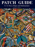 Patch Guide: U.S. Navy Ships and Submarines - Hardcover