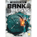 Bank Heists - Library Binding