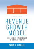 Revenue Growth Model-Chief Revenue Officer's Guide to B2B Sales Success - Paperback