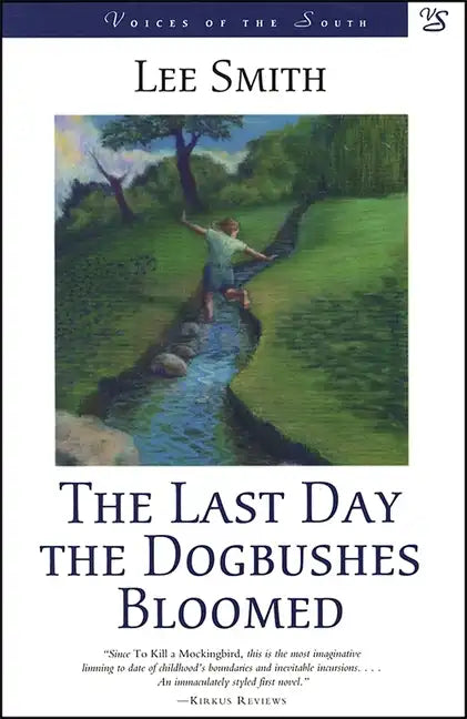 Last Day the Dogbushes Bloomed - Paperback