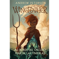 Al Borde del Oscuro Mar de Las Tinieblas: La Saga Wingfeather: Libro 1 - Hardcover