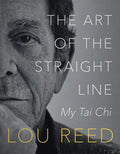 The Art of the Straight Line: My Tai Chi - Paperback