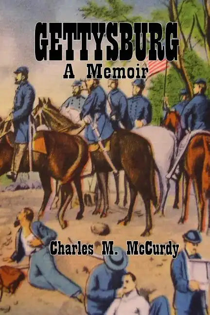 Gettysburg a Memoir - Paperback