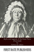 Myths and Legends of the Great Plains (Illustrated) - Paperback