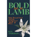 Bold as a Lamb: Pastor Samuel Lamb and the Underground Church of China - Paperback
