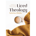 Lived Theology: Impulses for a Pastoral Theology of Empowerment - Paperback