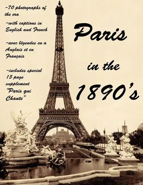 Paris in the 1890's: The World of Toulouse Lautrec, the Impressionist Painters and the Moulin Rouge - Paperback