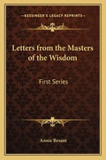 Letters from the Masters of the Wisdom: First Series - Paperback