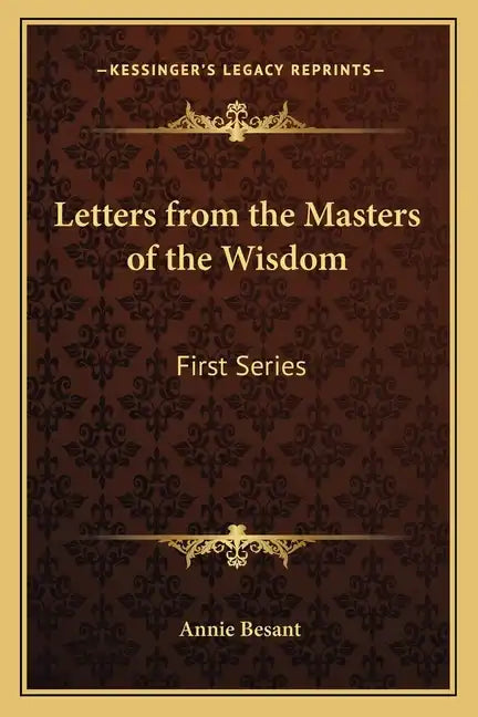 Letters from the Masters of the Wisdom: First Series - Paperback