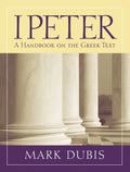 1 Peter: A Handbook on the Greek Text - Paperback