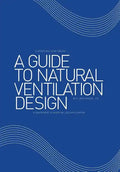 A Guide to Natural Ventilation Design: A Component in Creating Leed Application - Hardcover